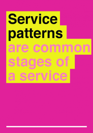 graphic saying 'service patterns are common stages of a service'